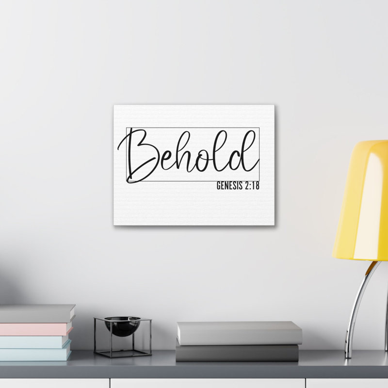 Trinx Genesis 2:18 Behold Bible Verse Canvas Christian Wall Art | Wayfair